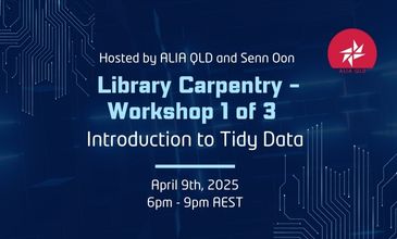ALIA QLD's Library Carpentry - Session 1 of 3