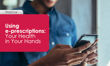 Using e-prescriptions: Your Health in Your Hands