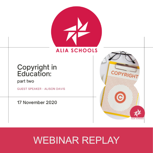 ALIA Schools - Copyright in Education Part Two (Webinar)
