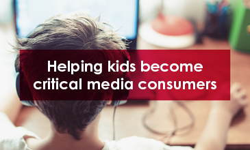 Helping kids become critical media consumers
