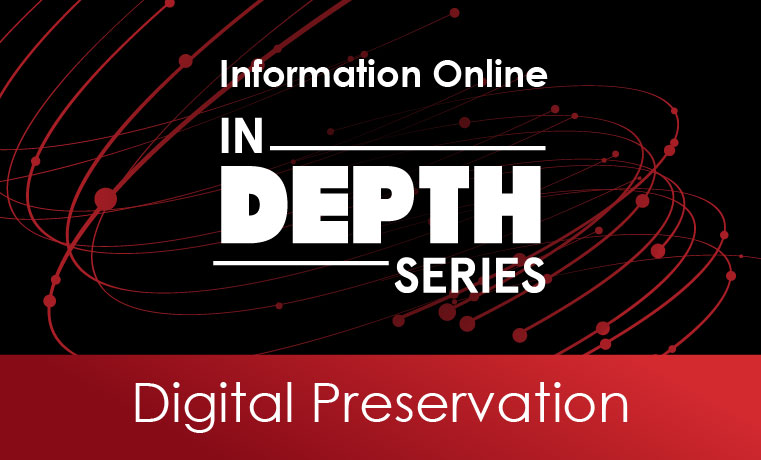 In-depth series - Digital Preservation