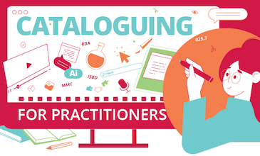 Cataloguing for Practitioners - July 2026